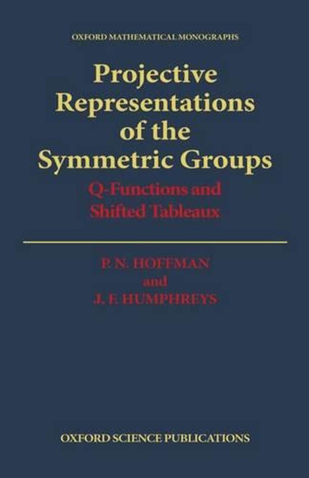 Projective Representations of the Symmetric Groups, 9780198535560