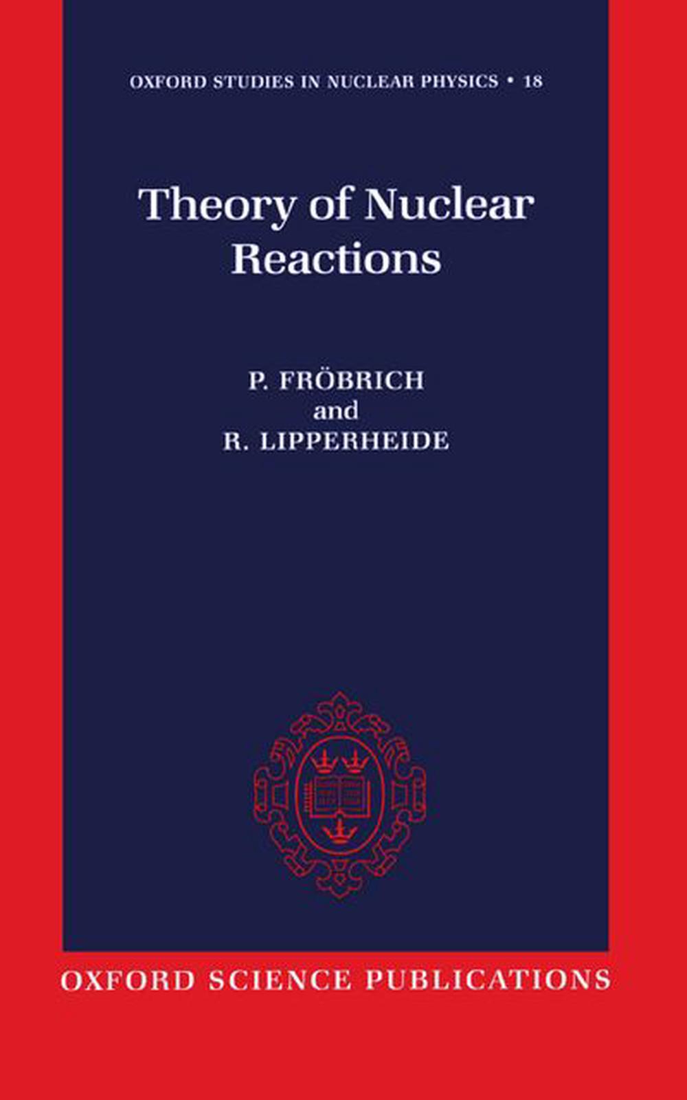 Theory of Nuclear Reactions, 9780198537830