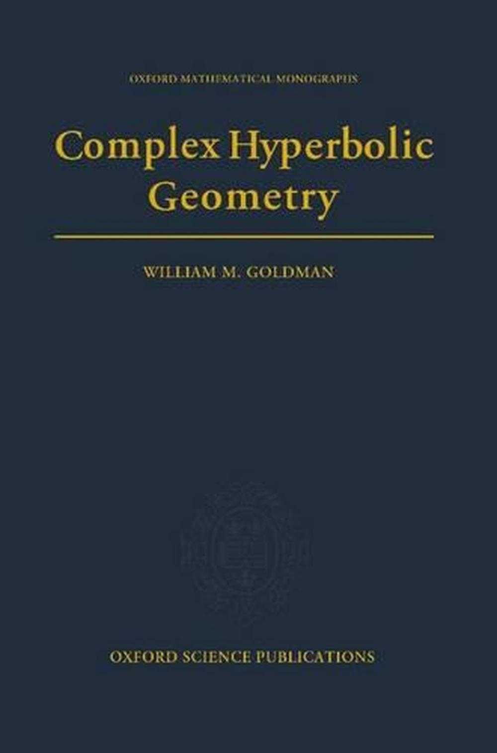 Complex Hyperbolic Geometry, 9780198537939