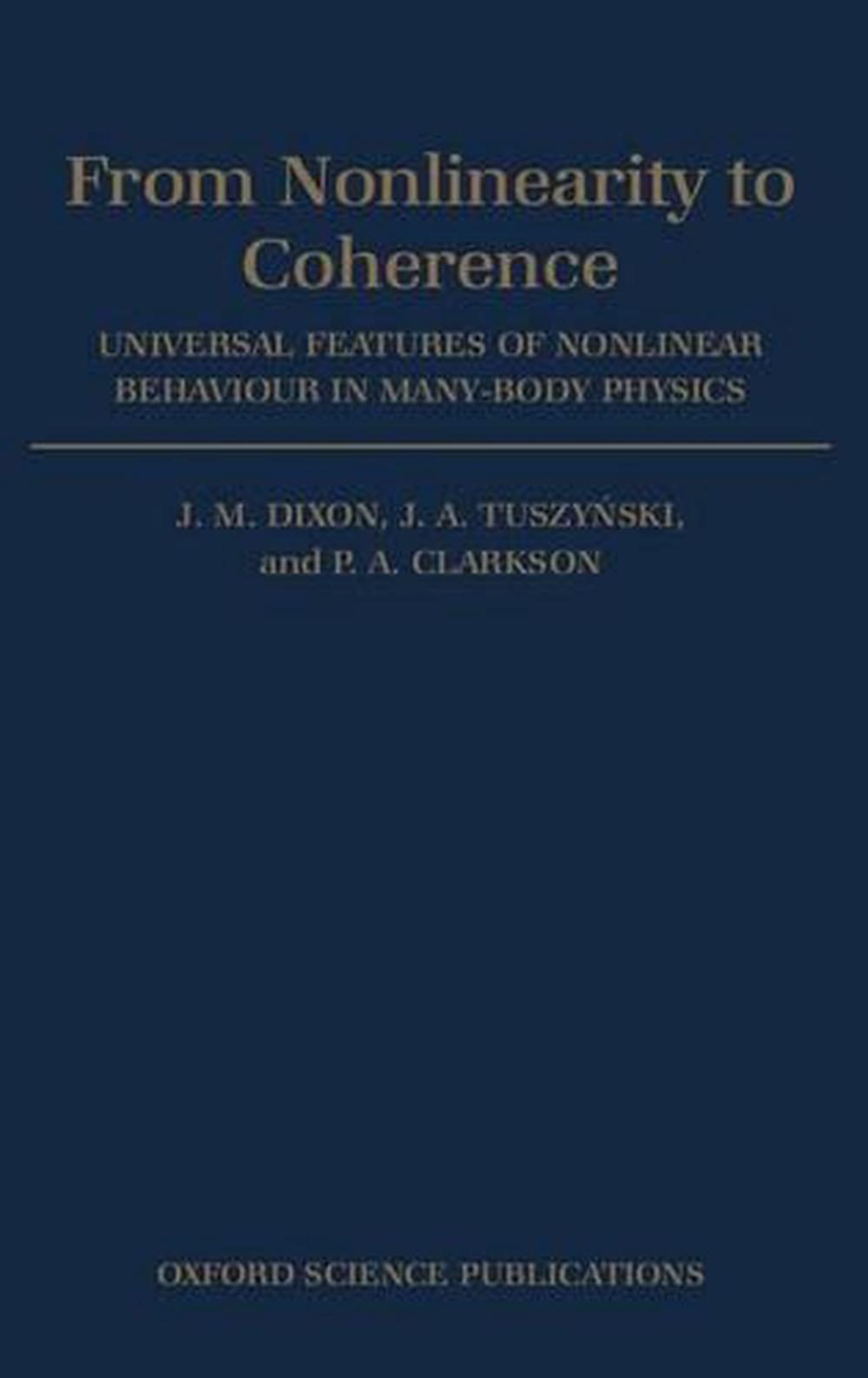 From Nonlinearity to Coherence, 9780198539728