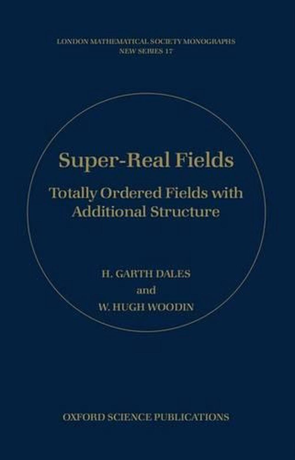 Super-Real Fields, 9780198539919