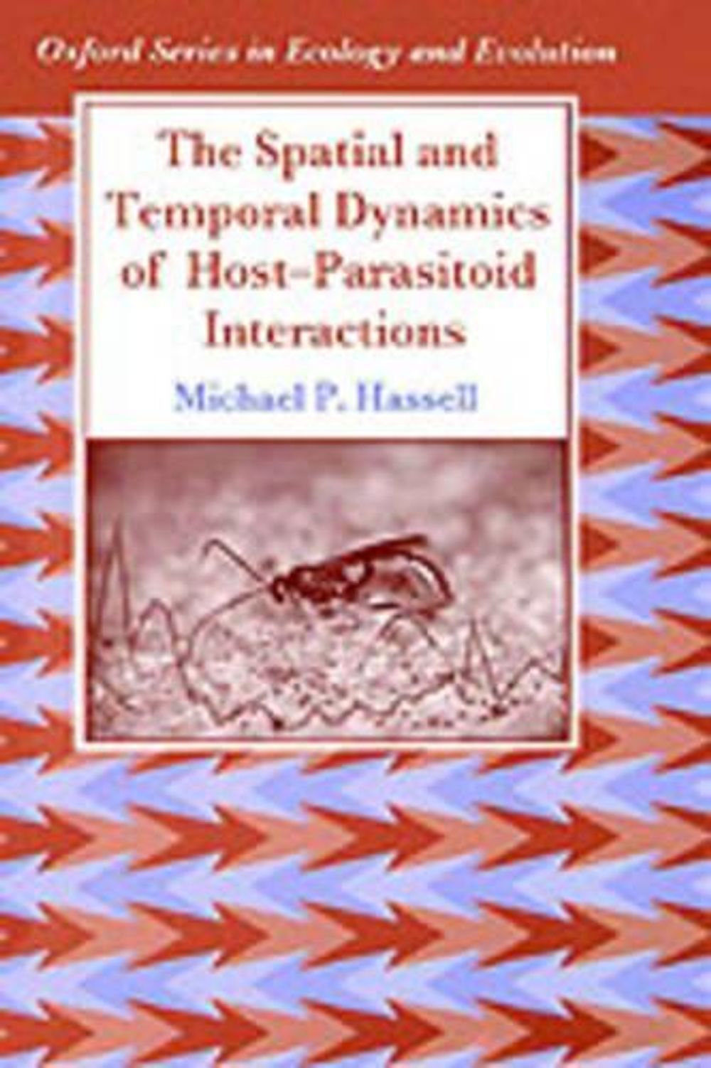 The Spatial and Temporal Dynamics of Host-Parasitoid Interactions, 3rd ...