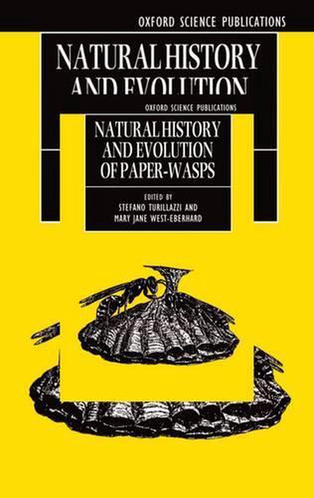 Natural History and Evolution of Paper-Wasps, 9780198549475