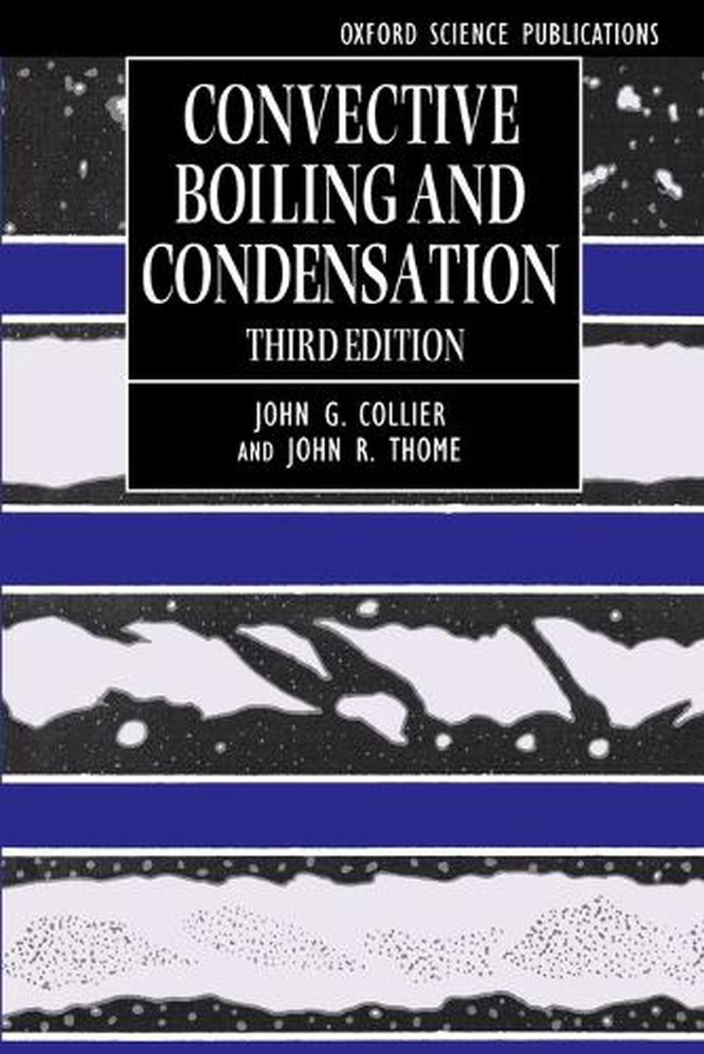 Convective Boiling and Condensation, 9780198562962
