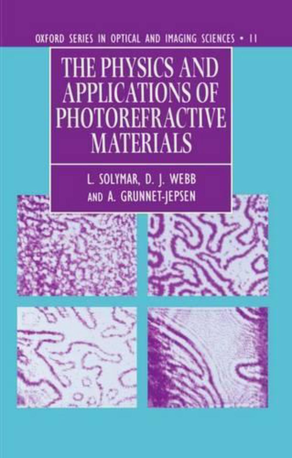 The Physics and Applications of Photorefractive Materials, 9780198565017