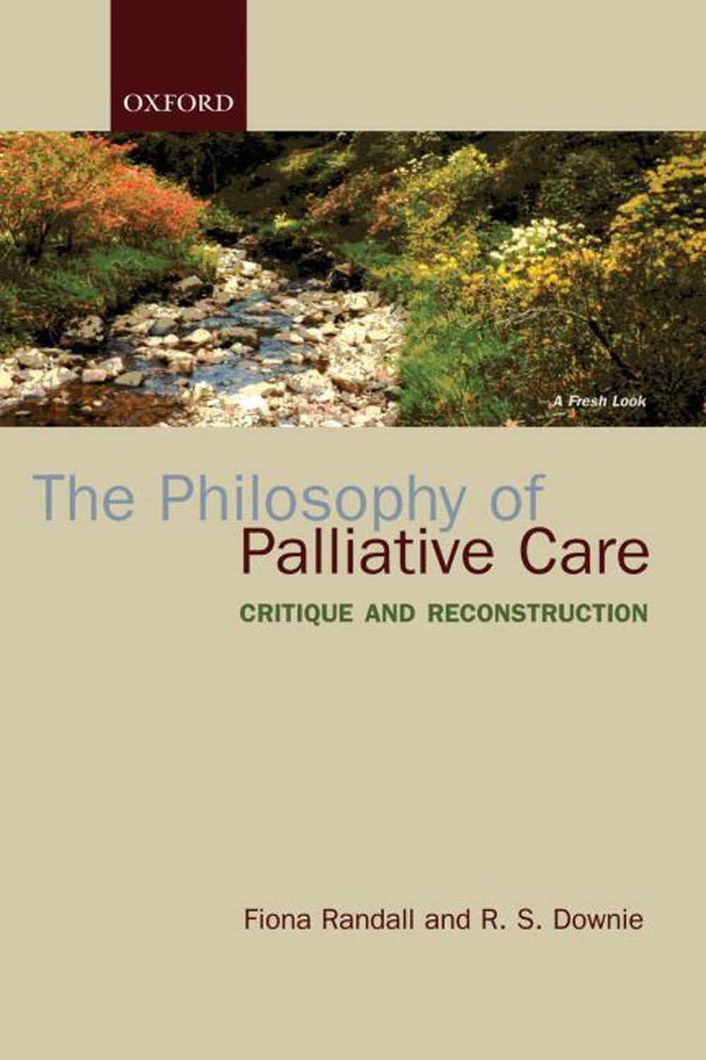 The Philosophy of Palliative Care, 9780198567363