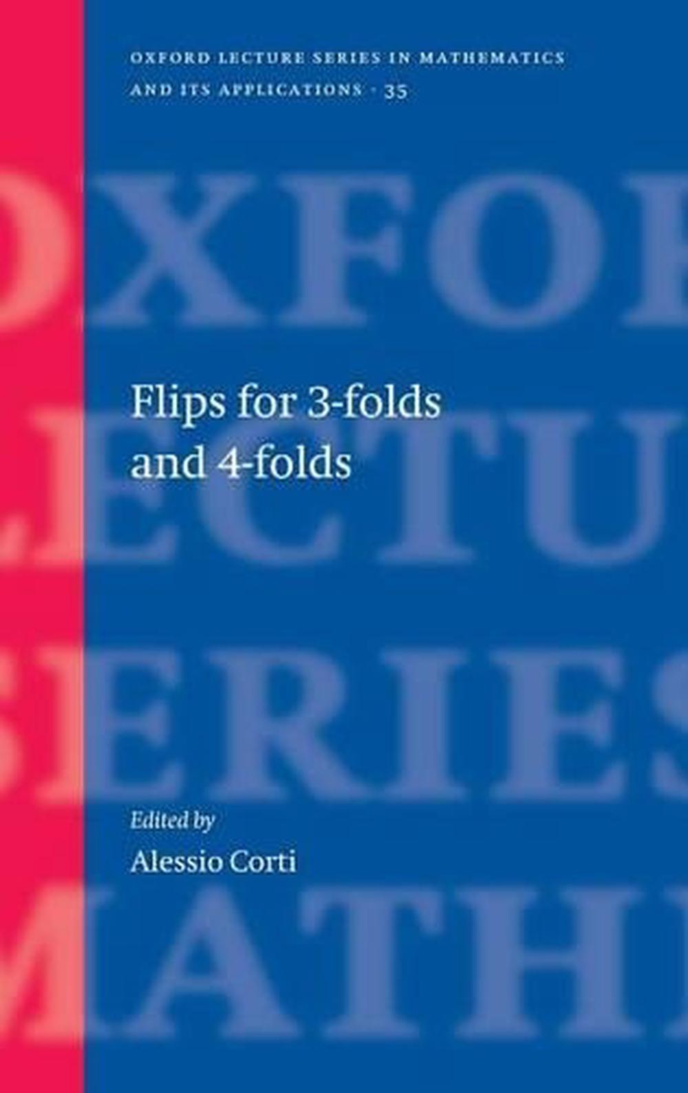 Flips for 3-folds and 4-folds, 9780198570615