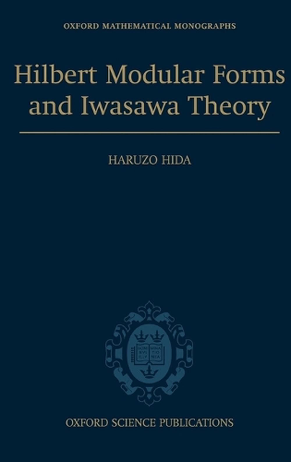 Hilbert Modular Forms and Iwasawa Theory, 9780198571025