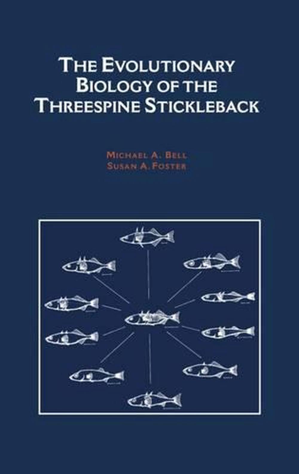 The Evolutionary Biology of the Threespine Stickleback, 9780198577287