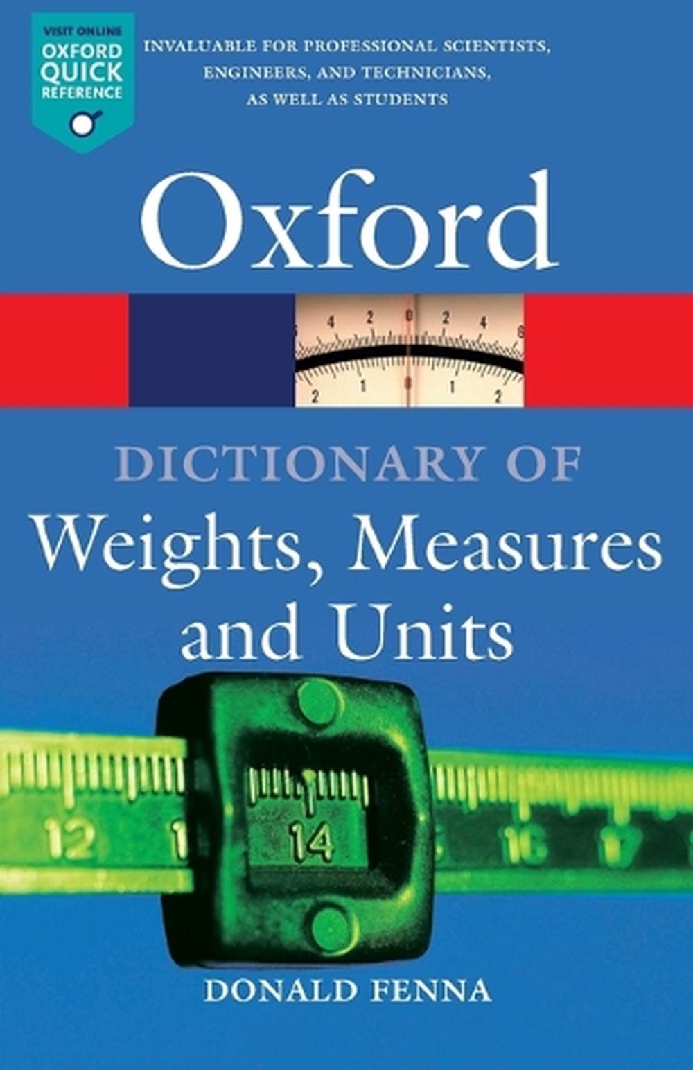 A Dictionary of Weights, Measures, and Units, 9780198605225