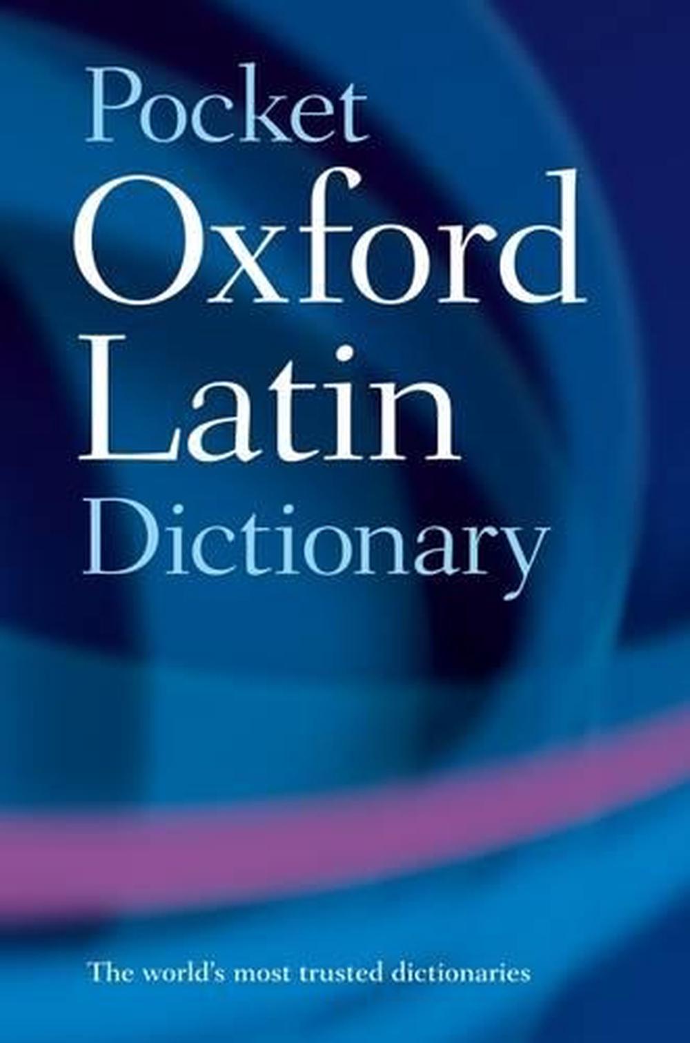 Pocket Oxford Latin Dictionary, 3rd Edition, 9780198610052