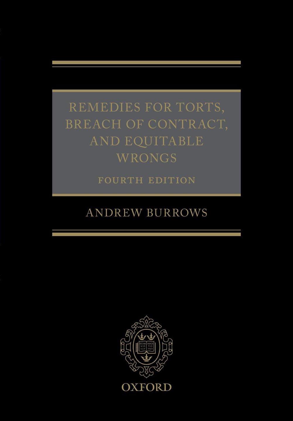 Remedies for Torts, Breach of Contract, and Equitable Wrongs, 9780198705949