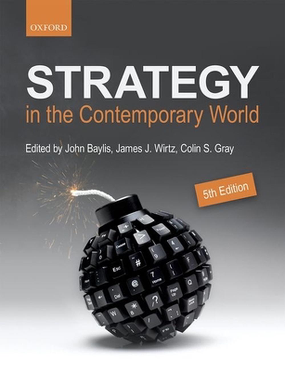 Strategy in the Contemporary World, 5th Edition by John Baylis