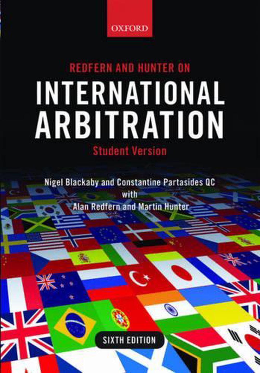 Redfern and Hunter on International Arbitration, 6th Edition, 9780198714255