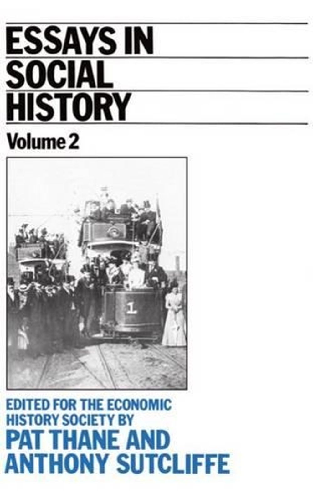 Essays in Social History Volume 2 by Pat Thane - ISBN: 9780198730781