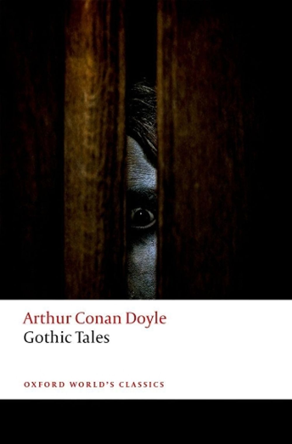 Gothic Tales by Arthur Conan Doyle - ISBN: 9780198734307