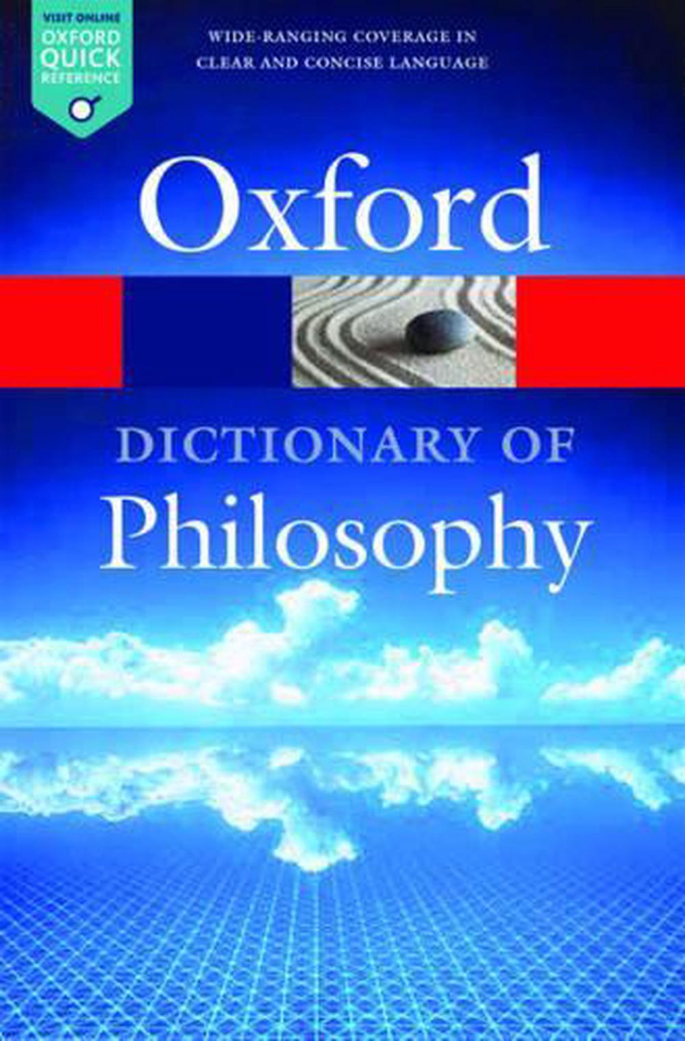 The Oxford Dictionary of Philosophy, 3rd Edition, 9780198735304