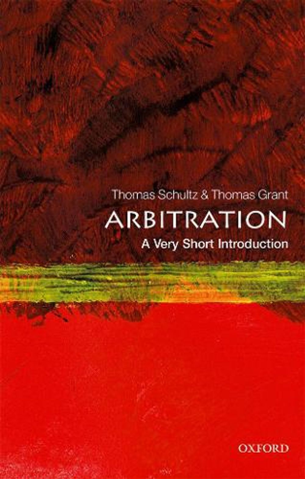 Arbitration by Thomas Schultz - ISBN: 9780198738749