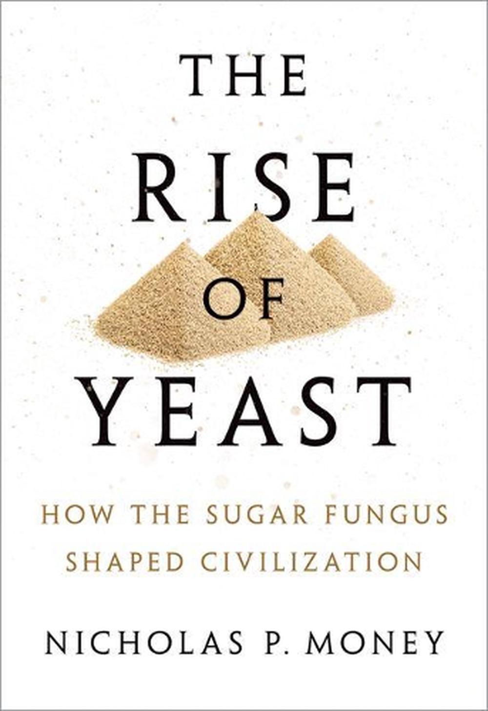 The Rise of Yeast, 9780198749707