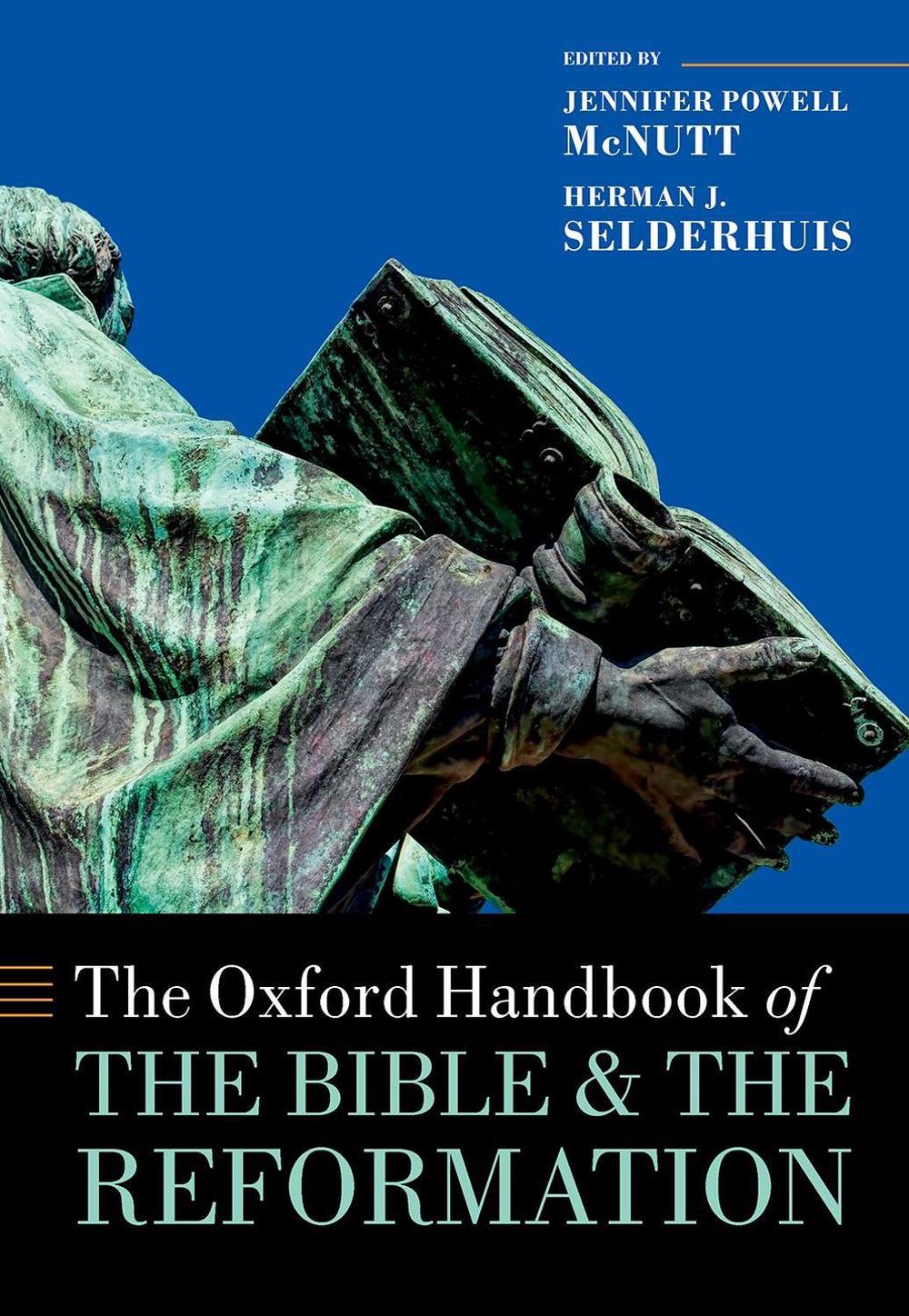 The Oxford Handbook of the Bible and the Reformation, 9780198753186