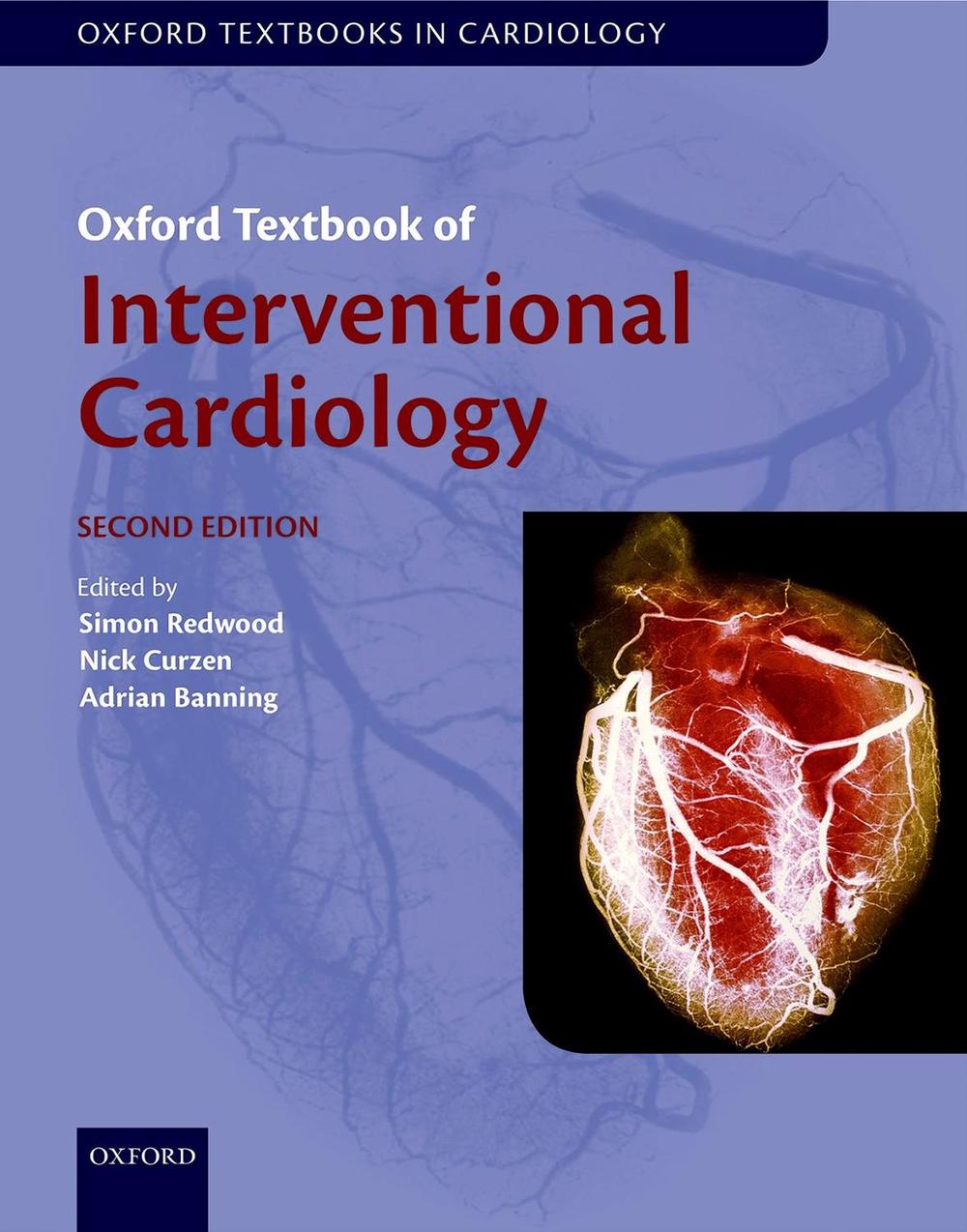 Oxford Textbook of Interventional Cardiology, 2nd Edition by Simon Redwood - ISBN: 9780198754152