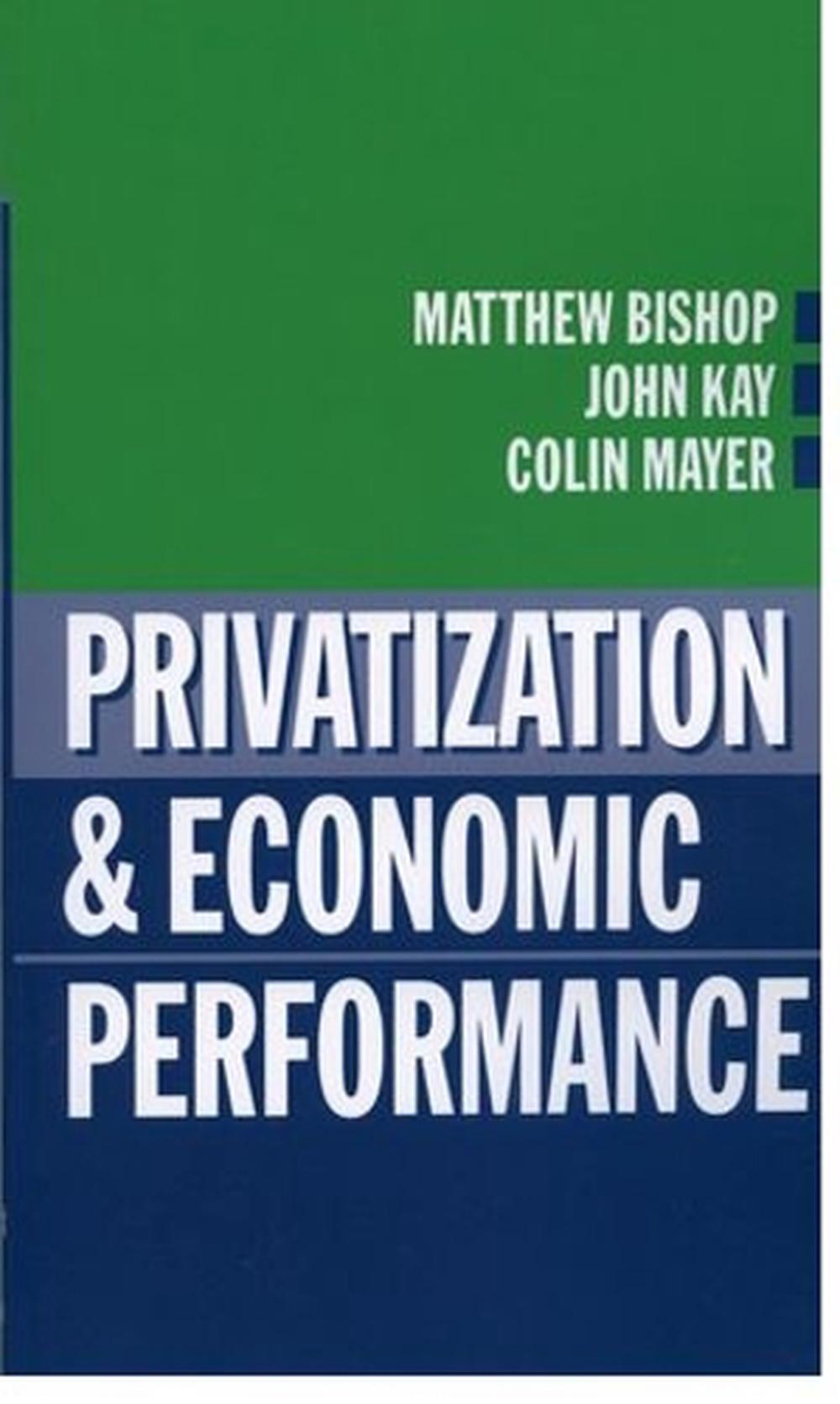 Privatization and Economic Performance, 9780198773443