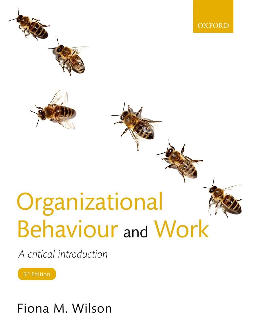 Organizational Behaviour and Work, 5th Edition, 9780198777137