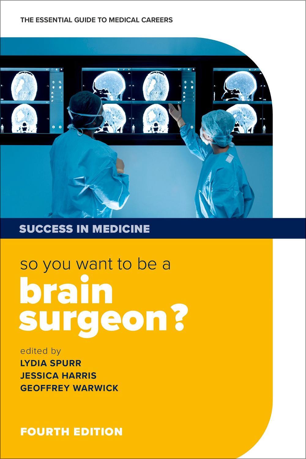 So you want to be a brain surgeon?, 9780198779490