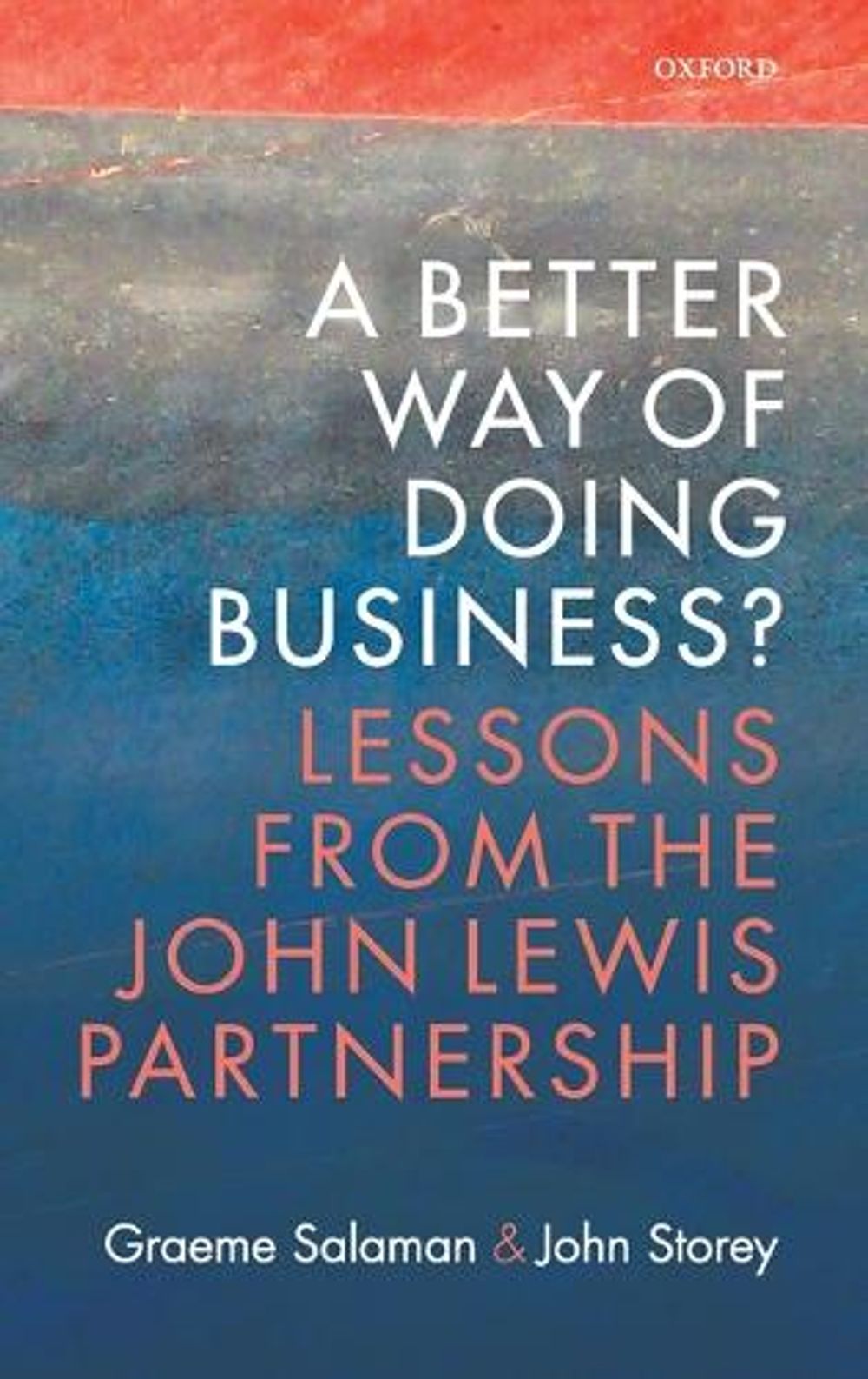 A Better Way of Doing Business? by Graeme Salaman - ISBN: 9780198782827
