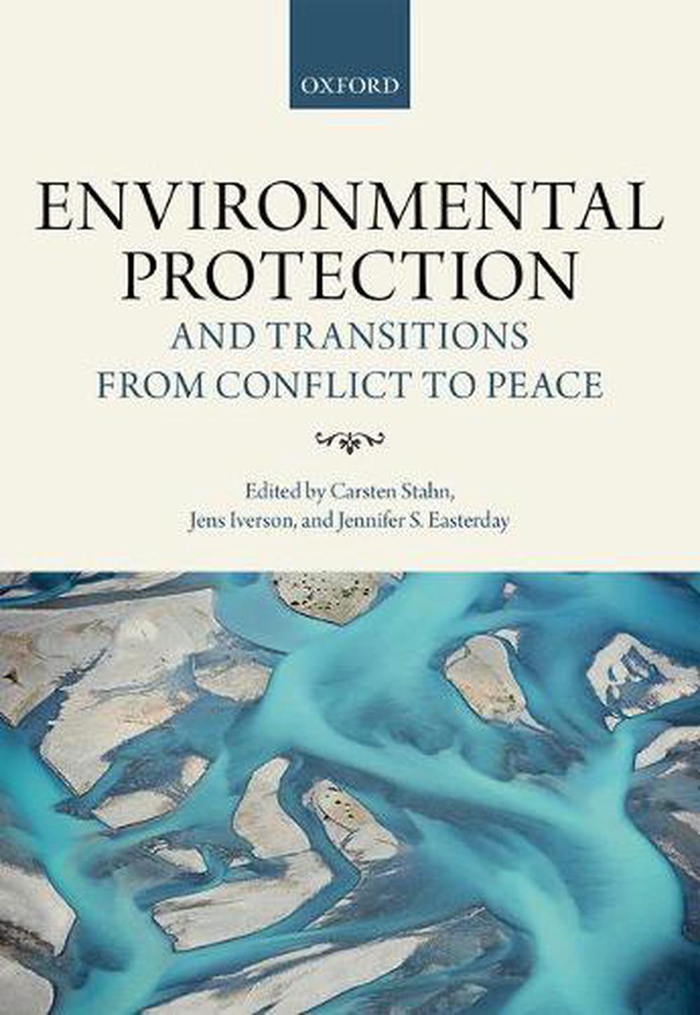 Environmental Protection and Transitions from Conflict to Peace, 9780198784630