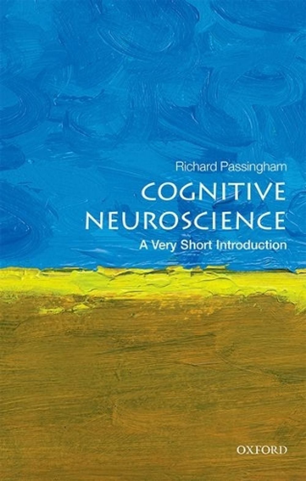 Cognitive Neuroscience by Richard Passingham - ISBN: 9780198786221