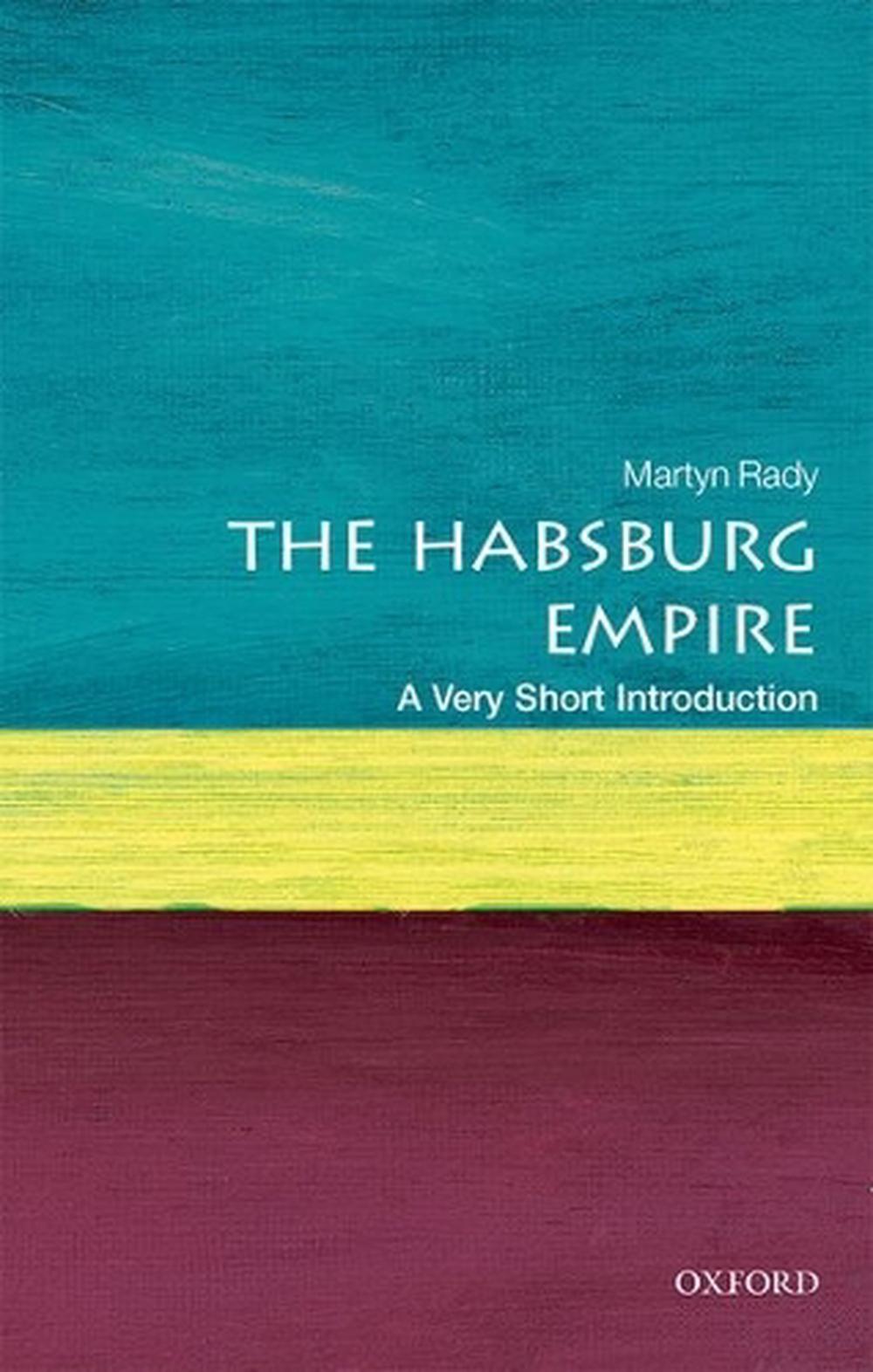 The Habsburg Empire, 9780198792963