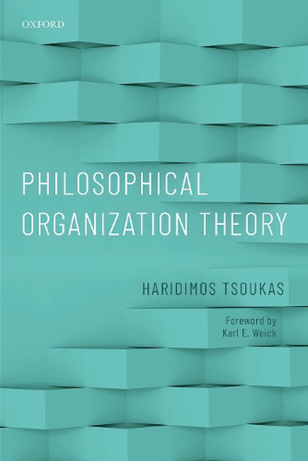 Philosophical Organization Theory, 9780198794547