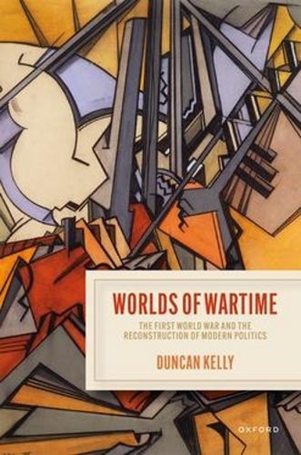 Worlds of Wartime, 9780198799504