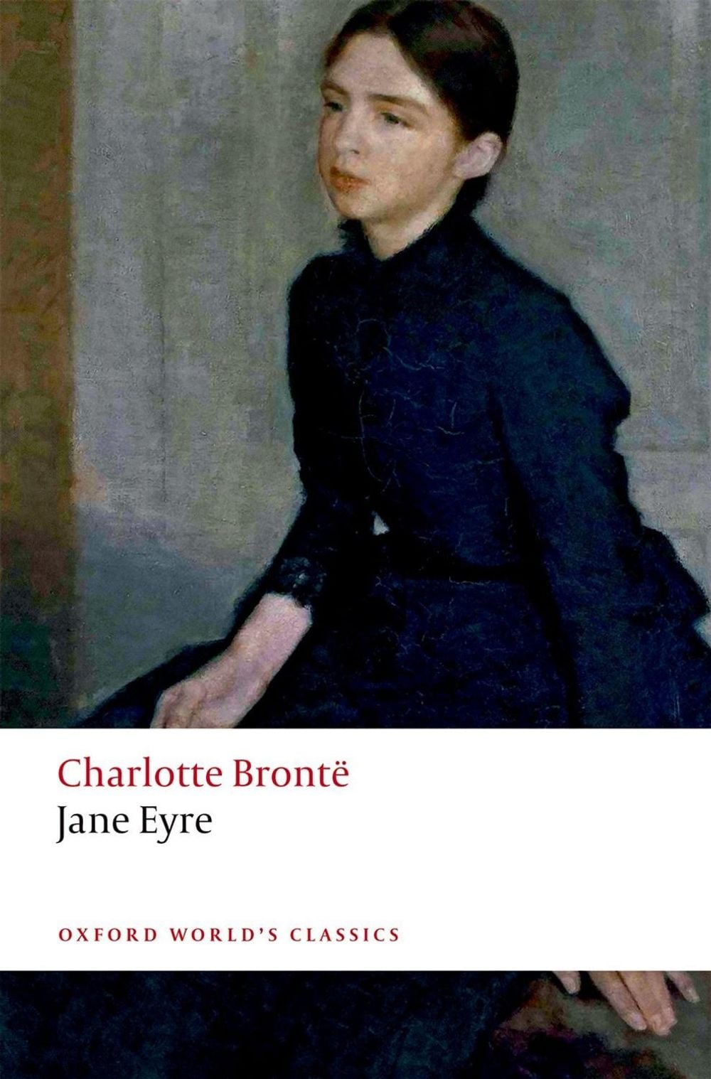 Jane Eyre, 3rd Edition by Charlotte Brontë - ISBN: 9780198804970