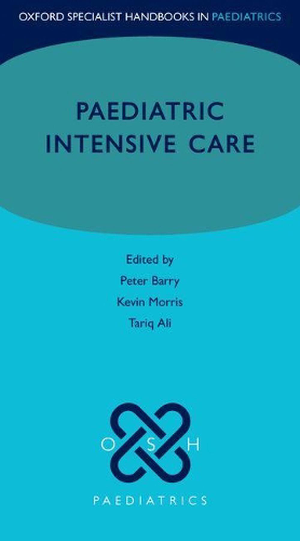 Paediatric Intensive Care, 9780198807018