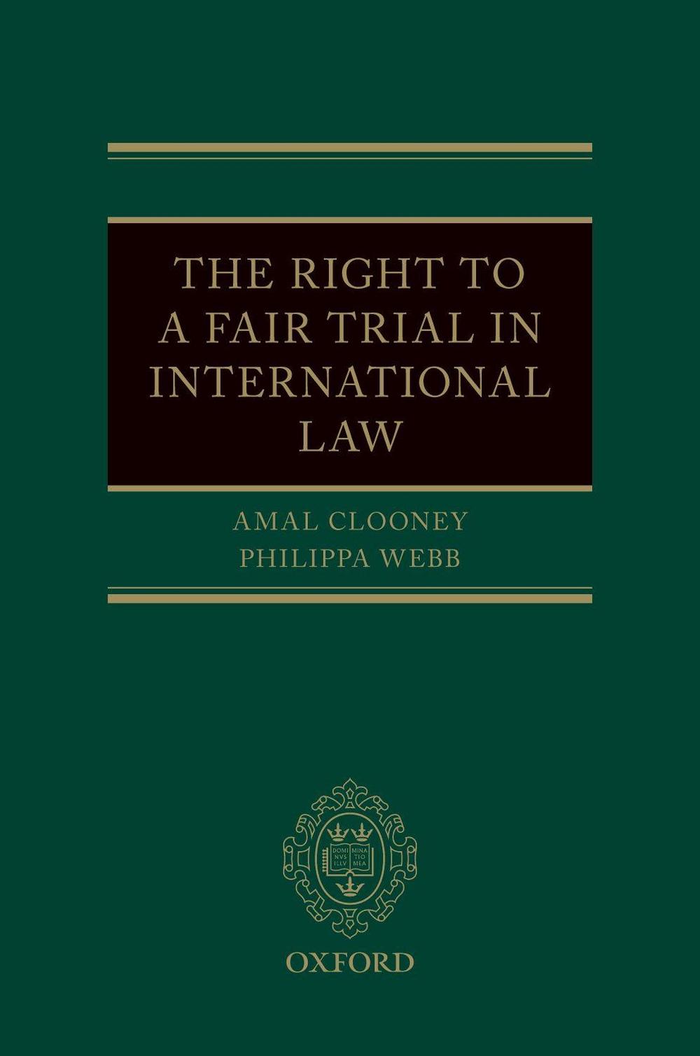 The Right to a Fair Trial in International Law, 9780198808398
