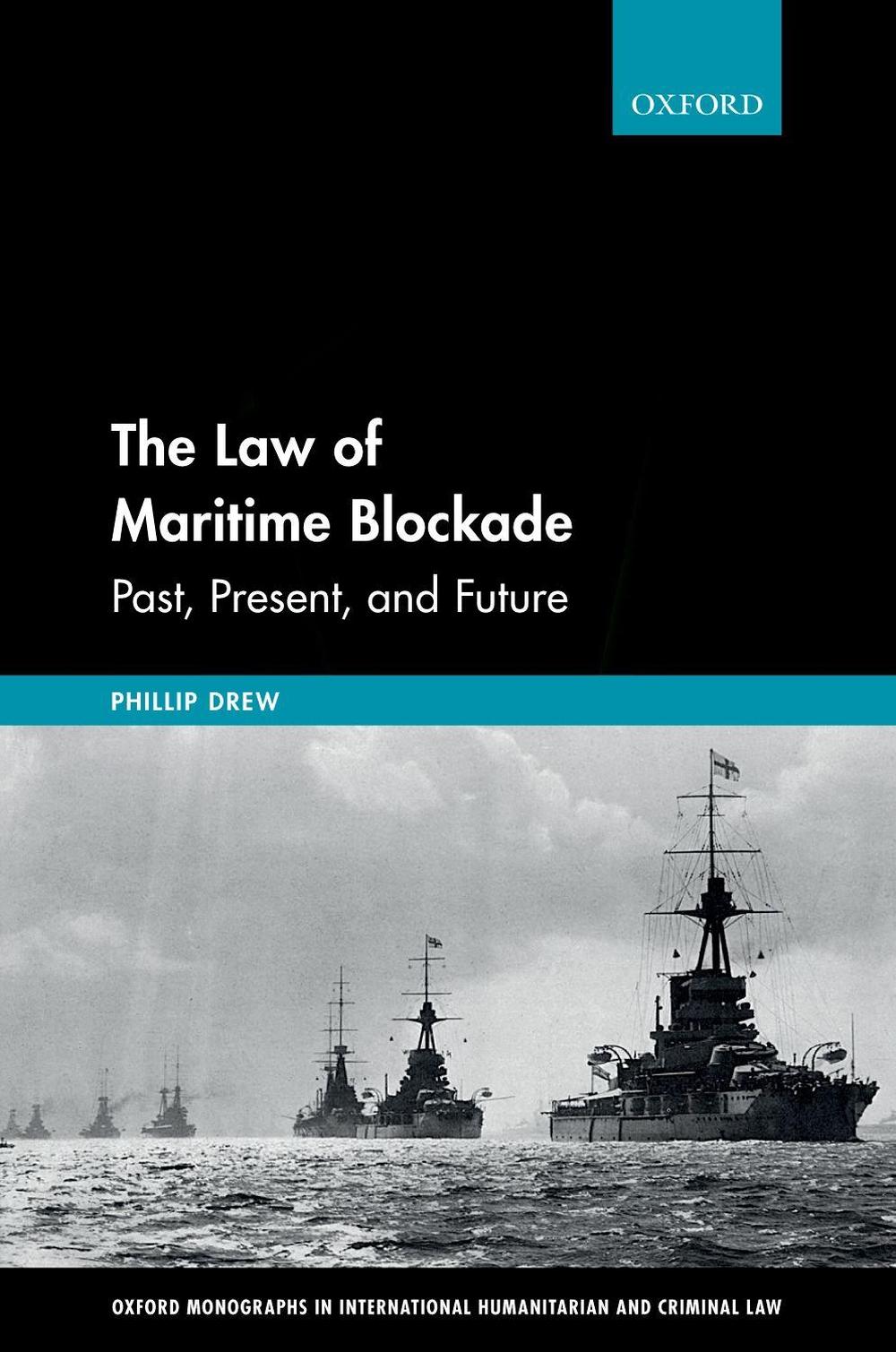 The Law of Maritime Blockade, 9780198808435