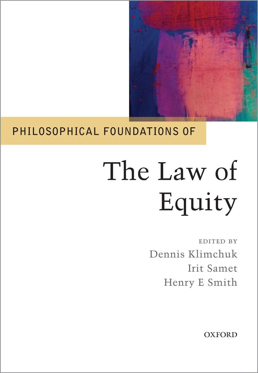 Philosophical Foundations of the Law of Equity by Dennis Klimchuk - ISBN: 9780198817659