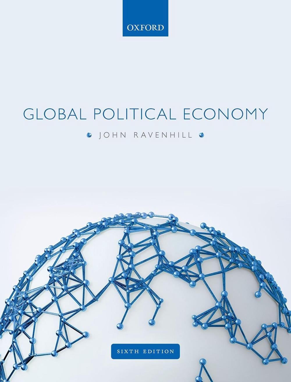 Global Political Economy, 6th Edition by John Ravenhill - ISBN: 9780198820642