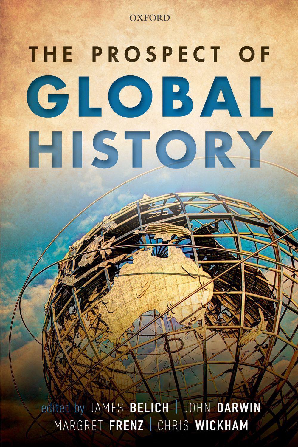 The Prospect of Global History by James Belich, Paperback