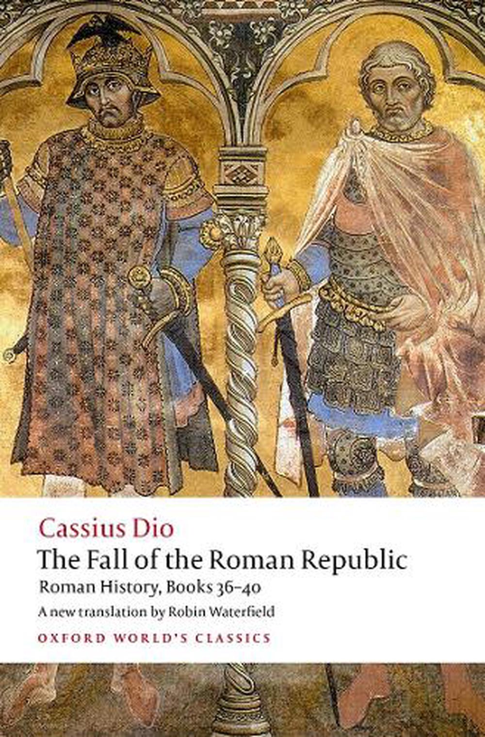 The Fall of the Roman Republic, 9780198822882