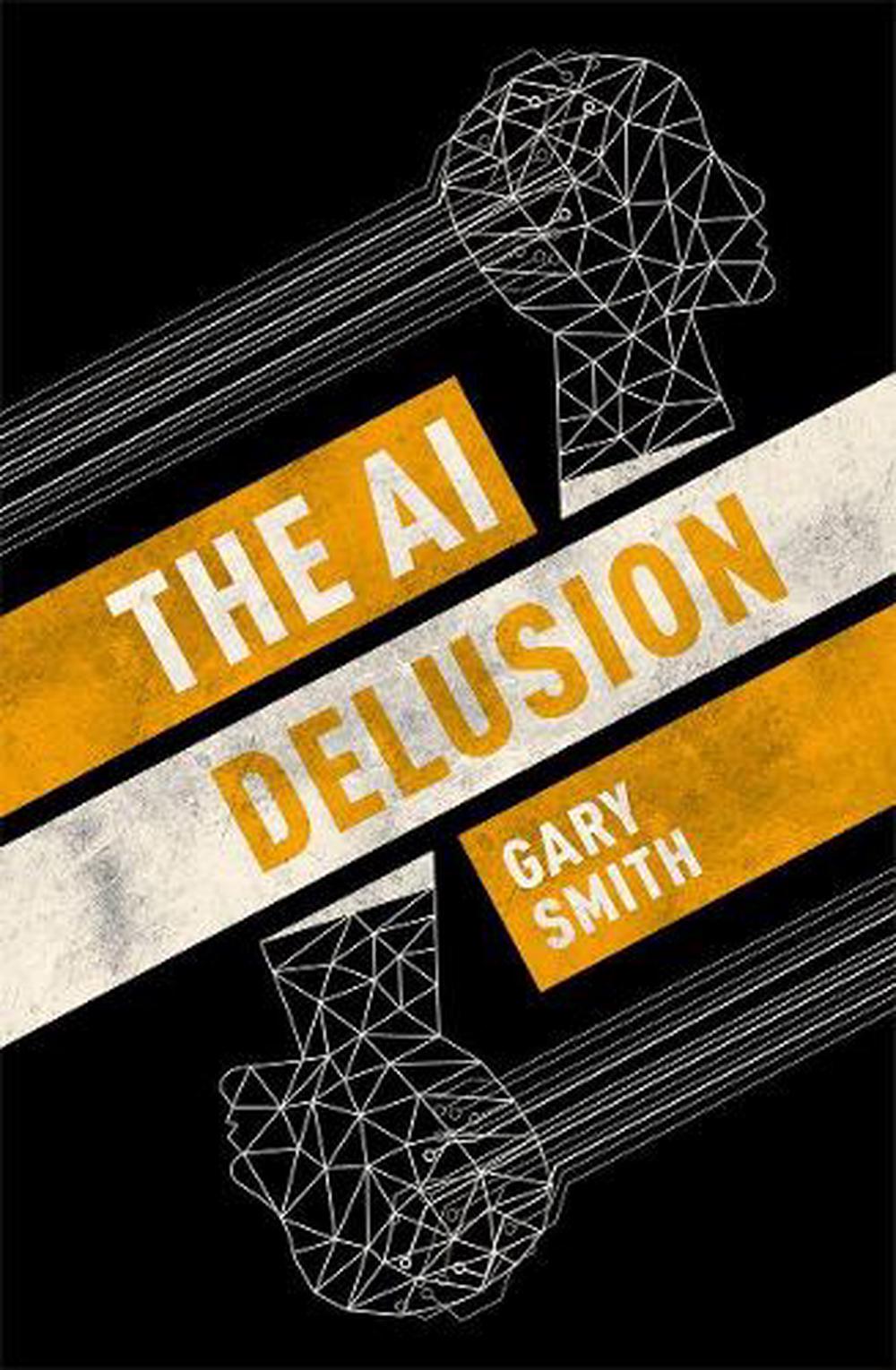 The AI Delusion, 9780198824305