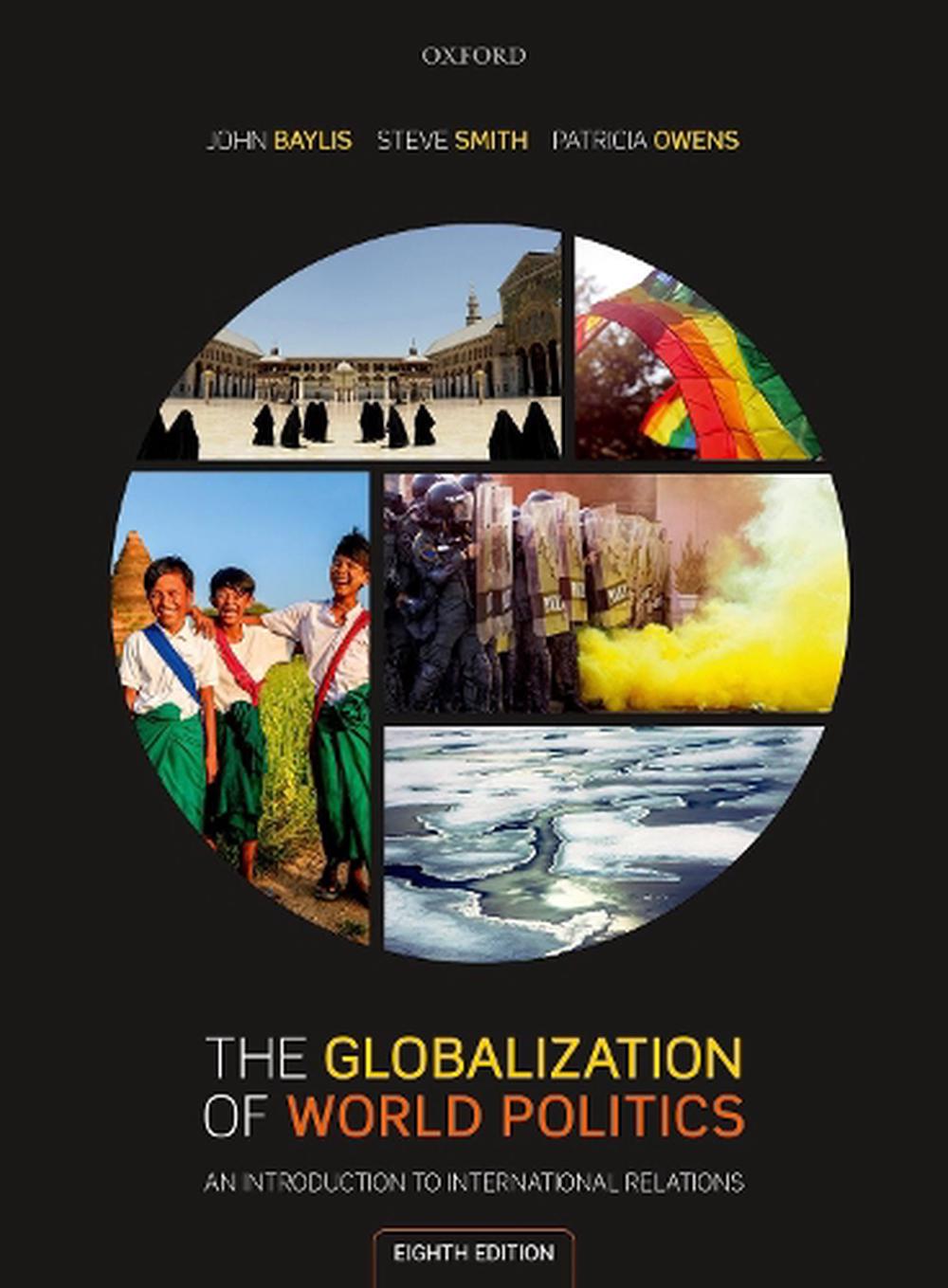 Globalization of World Politics, 8th Edition by John Baylis, Paperback, 9780198825548 Buy
