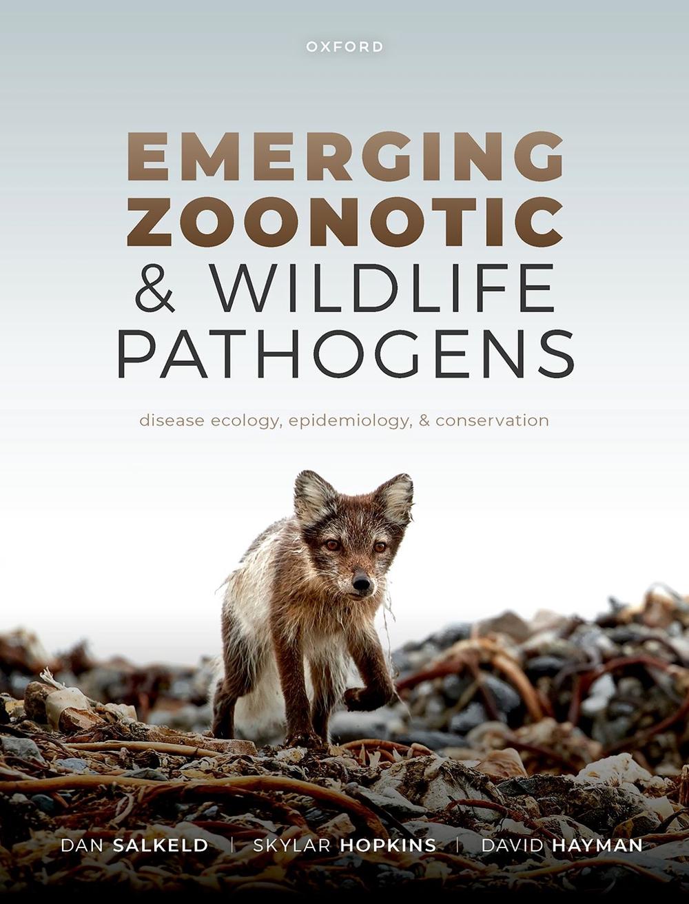 Emerging Zoonotic and Wildlife Pathogens, 9780198825937