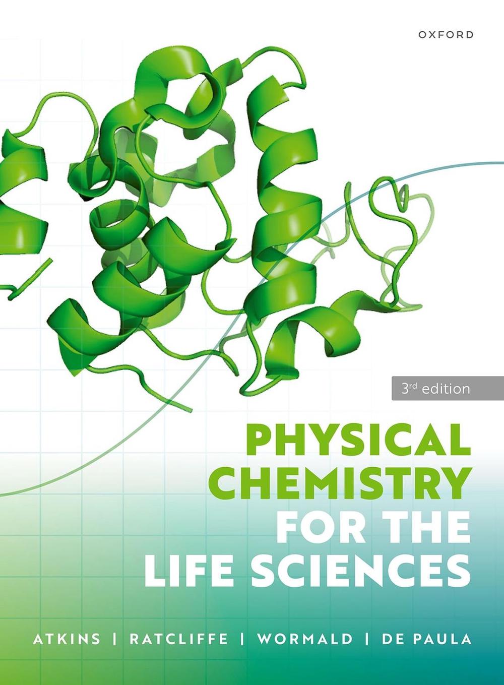 Physical Chemistry for the Life Sciences, 9780198830108