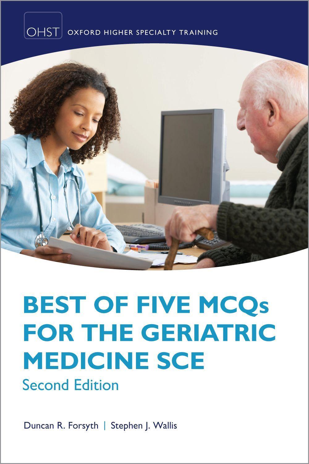 Best of Five MCQs for the Geriatric Medicine SCE, 9780198833055