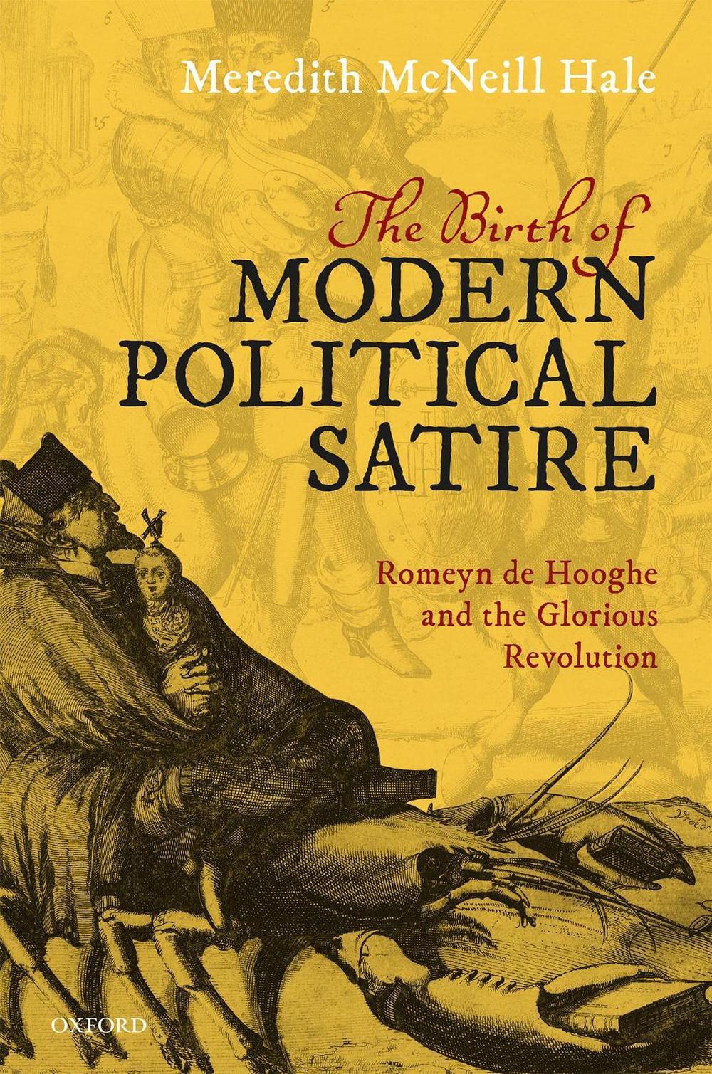 Birth of Modern Political Satire by Meredith Mcneill Hale, Hardcover