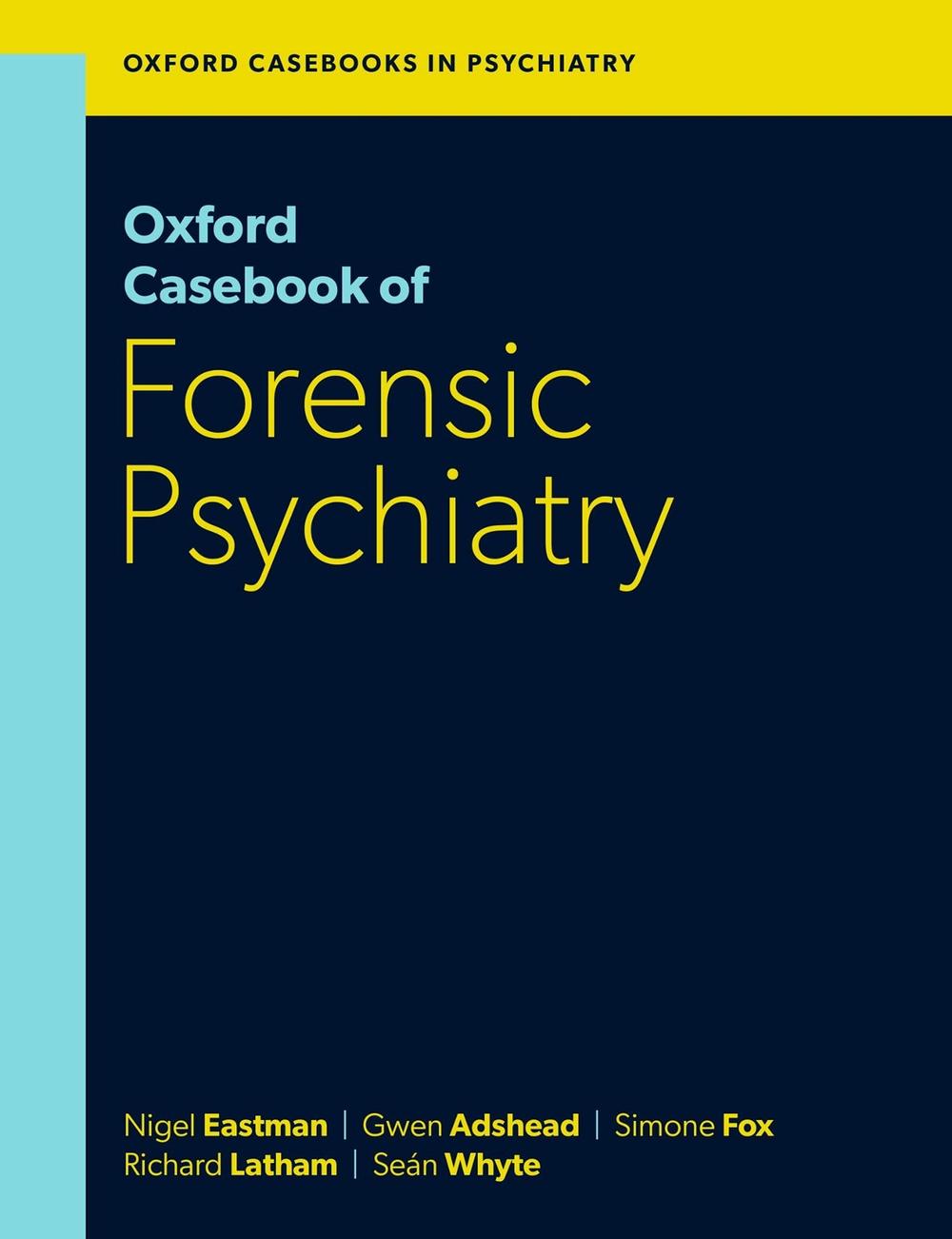 Oxford Casebook of Forensic Psychiatry, 9780198842057