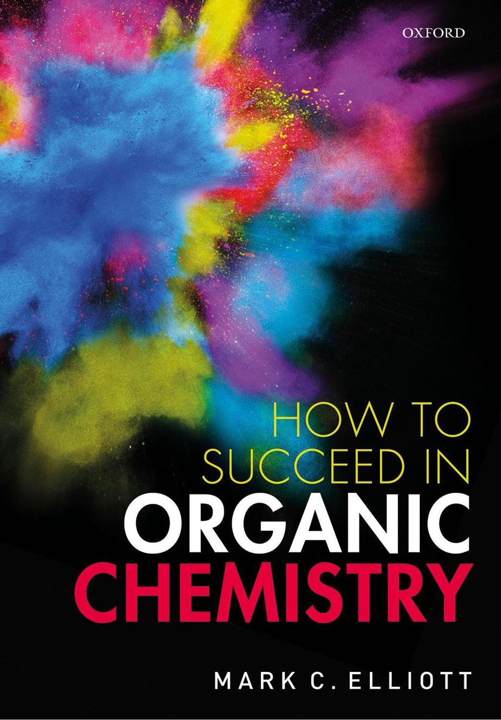 How to Succeed in Organic Chemistry, 9780198851295